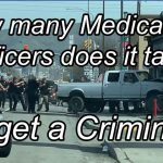 How-Many-Medicated-Officers-Does-It-Take-To-Get-A-Criminal-white