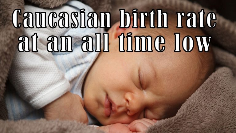 Caucasian birth rate at an all time low